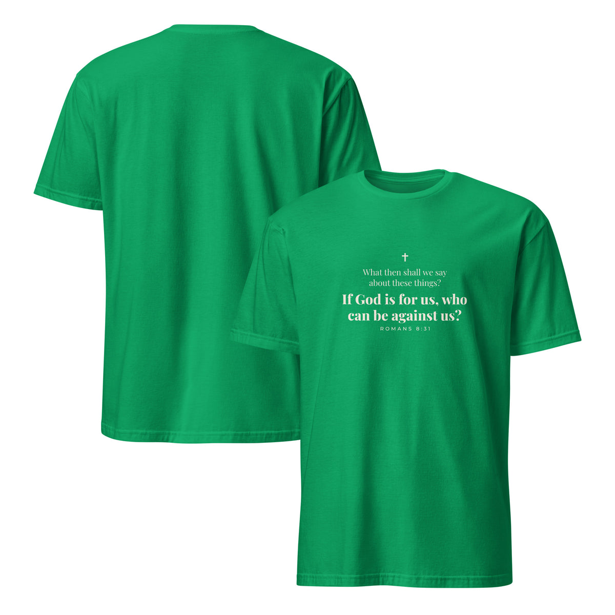 Romans 8:31 T-Shirt in Irish Green – front and back mockup