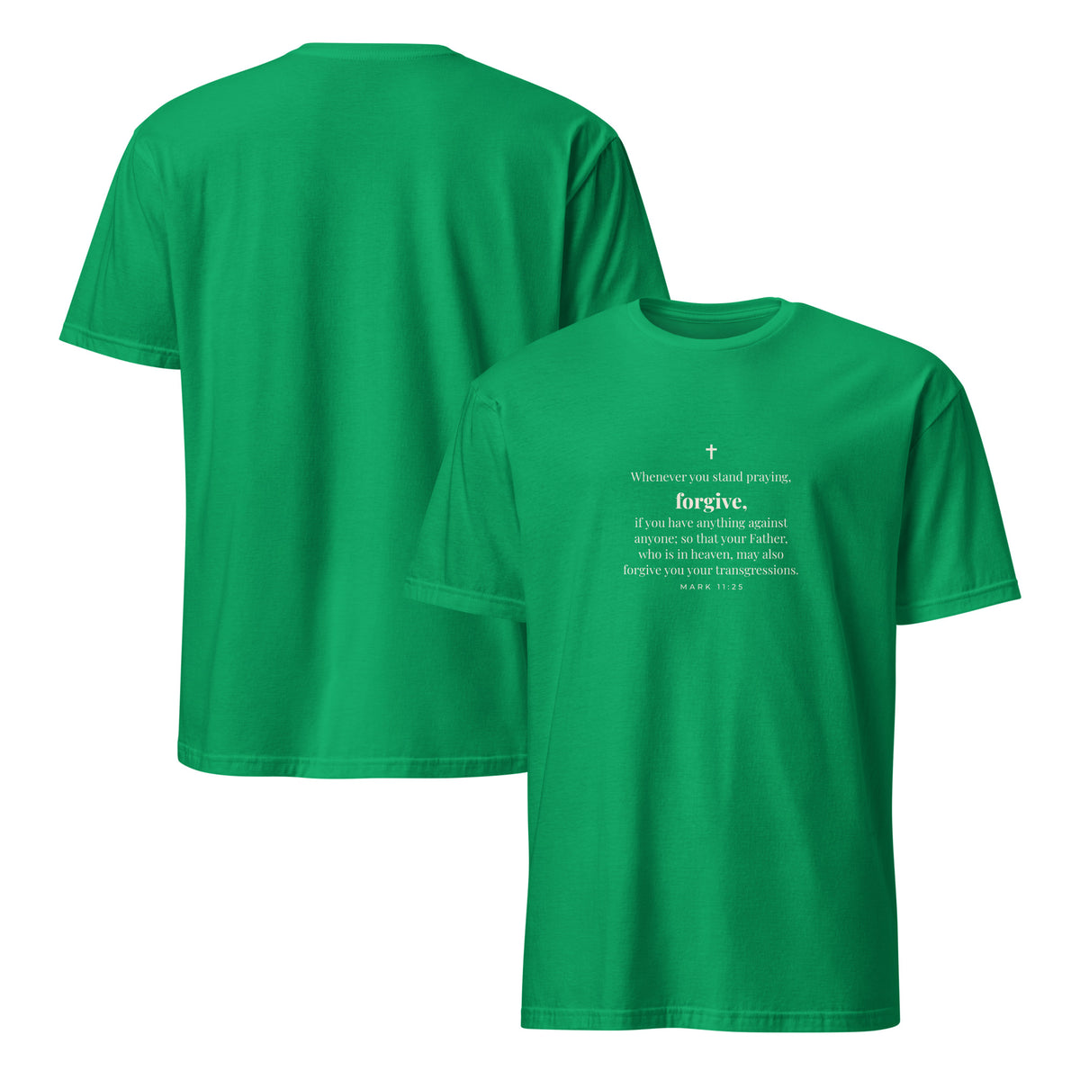 Mark 11:25 T-Shirt in Irish Green – front and back mockup