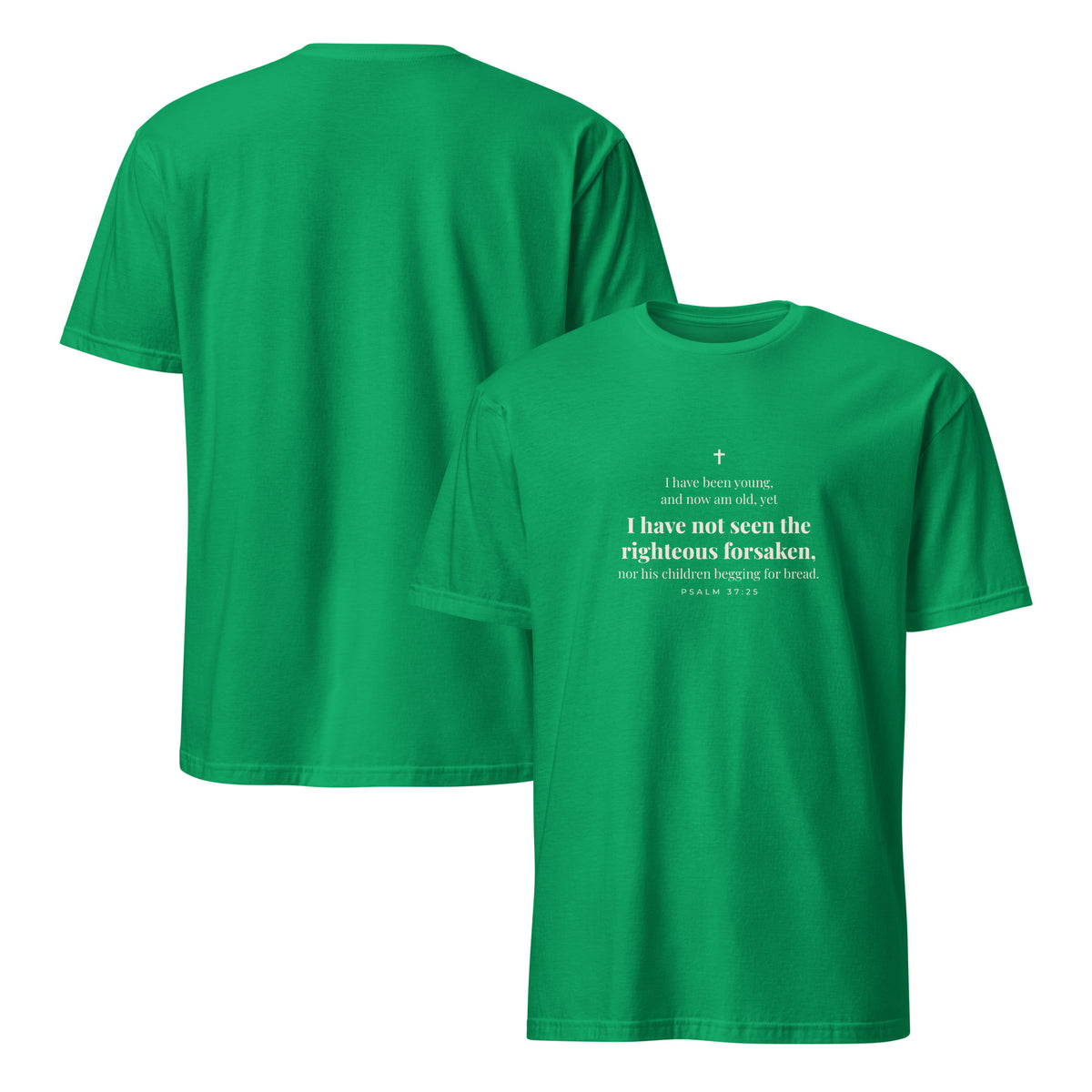 Psalm 37:25 T-Shirt in Irish Green – front and back mockup