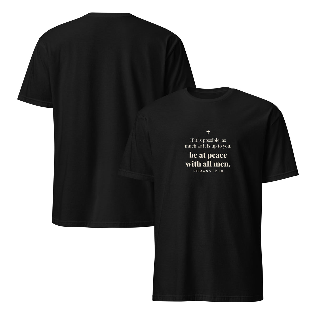 Romans 12:18 T-Shirt in Black – front and back mockup