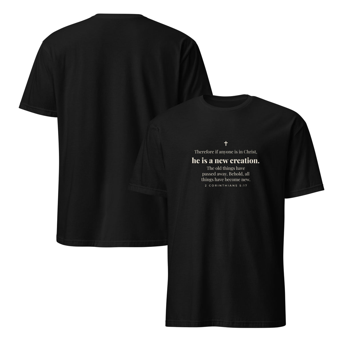 2 Corinthians 5:17 T-Shirt in Black – front and back mockup