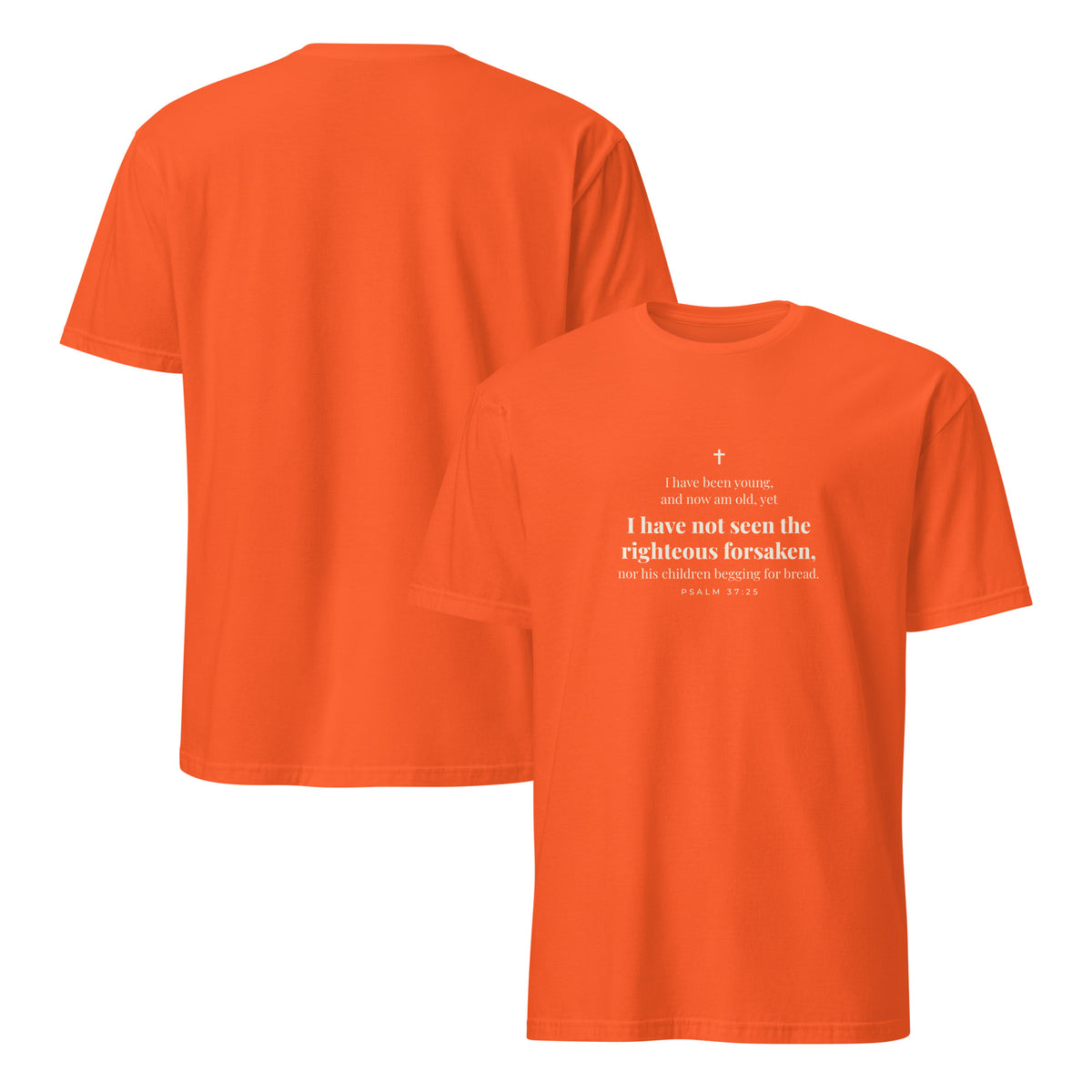 Psalm 37:25 T-Shirt in Orange – front and back mockup