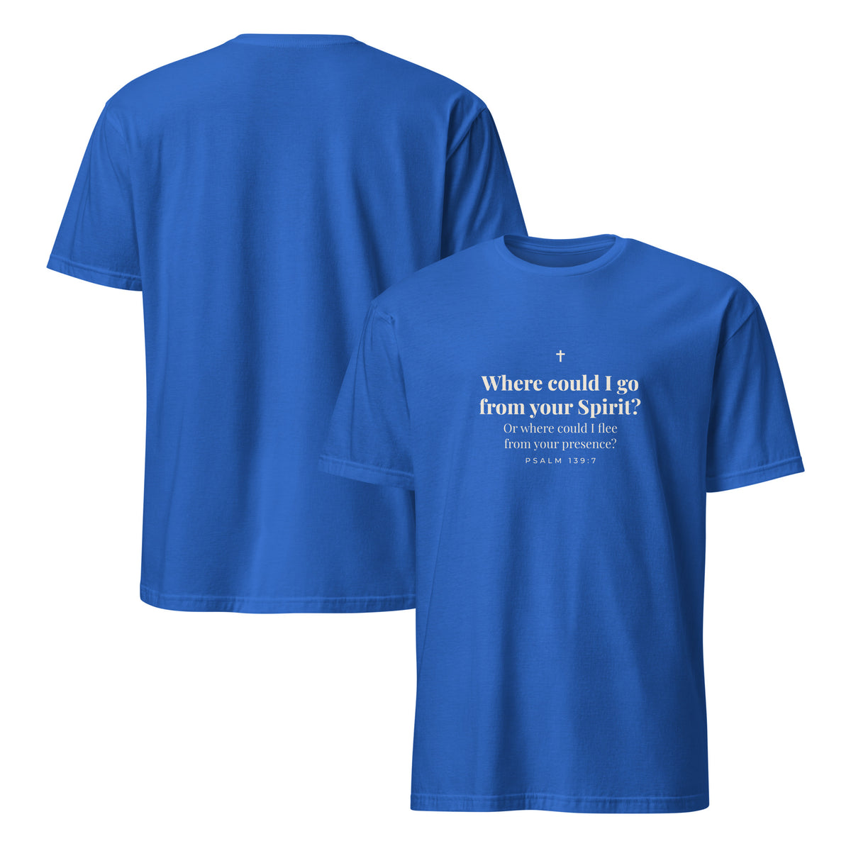 Psalm 139:7 T-Shirt in Royal – front and back mockup