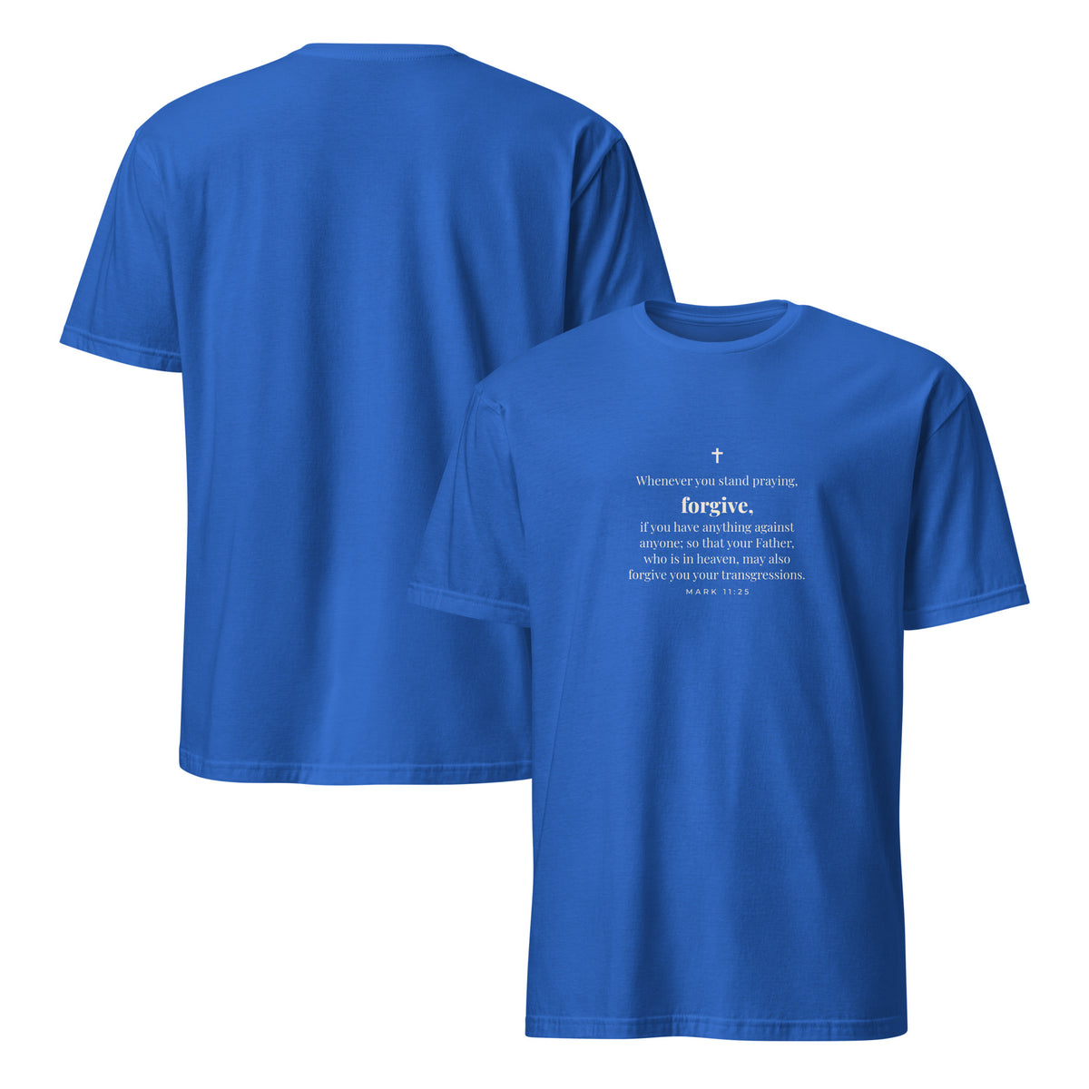 Mark 11:25 T-Shirt in Royal – front and back mockup