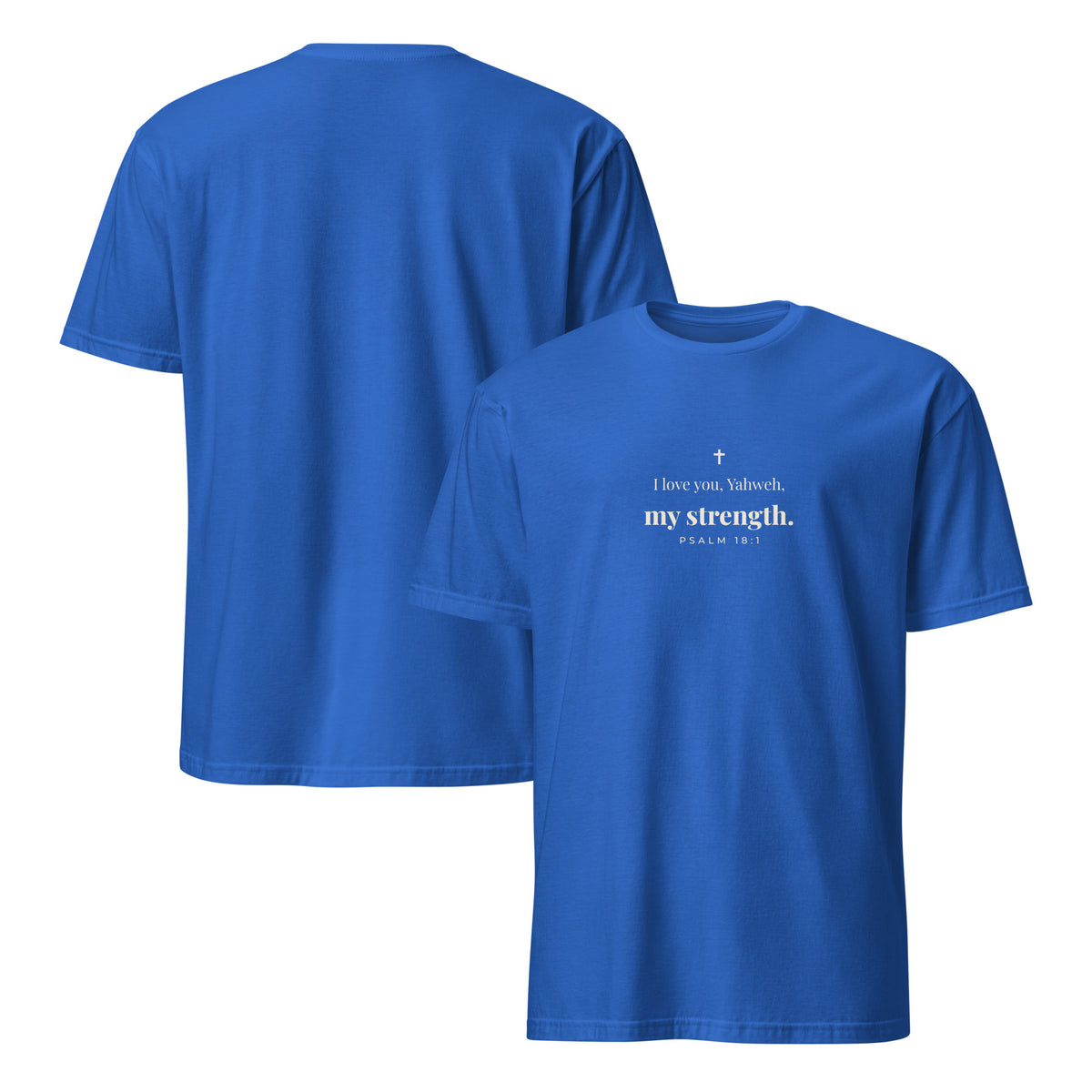 Psalm 18:1 T-Shirt in Royal – front and back mockup